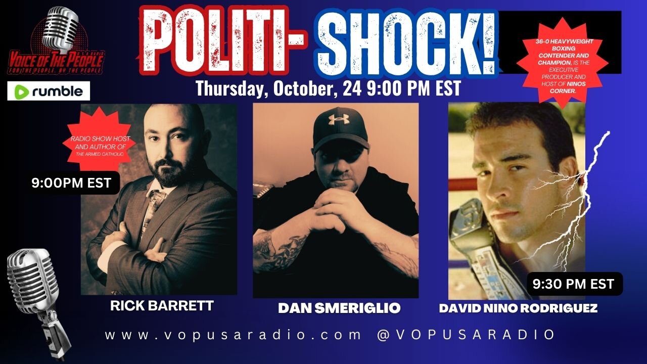 POLITI-SHOCK! W/ Special Guests: David "Nino" Rodriguez & Rick Barrett!