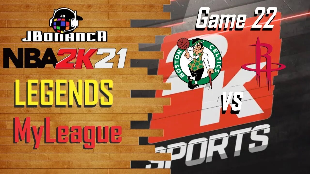 #NBA2K21 - “HOUSTON, WE HAVE A PROBLEM!” - Celtics vs Rockets - Game 22 - Legends MyLeague