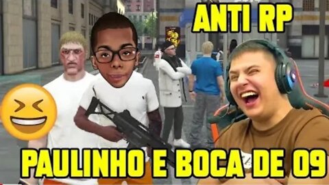 PAULINHO O LOKO E BOCA DE 09 ZUANDO NO COMPLEXO RP GTA RP ANTI RP