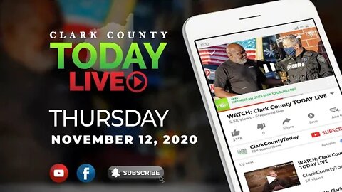 WATCH: Clark County TODAY LIVE • Thursday, November 12, 2020