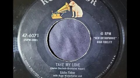 Eddie Fisher - Take My Love