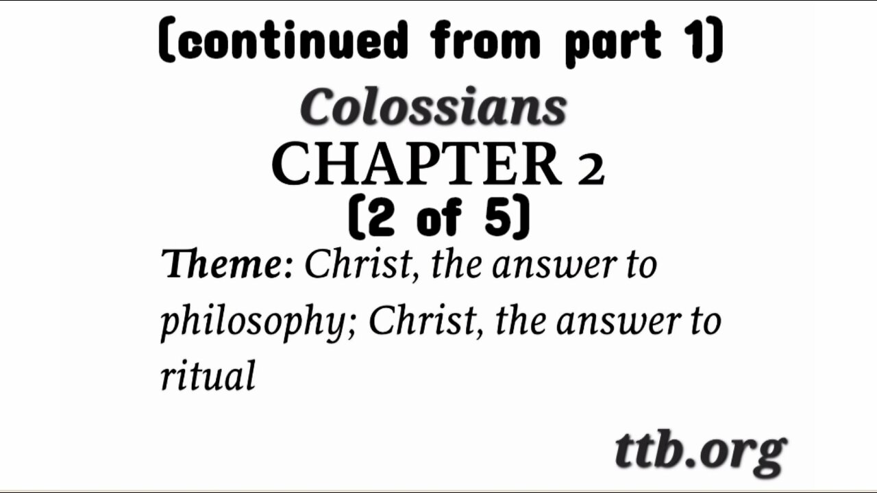 Colossians Chapter 2 (Bible Study) (2 of 5)