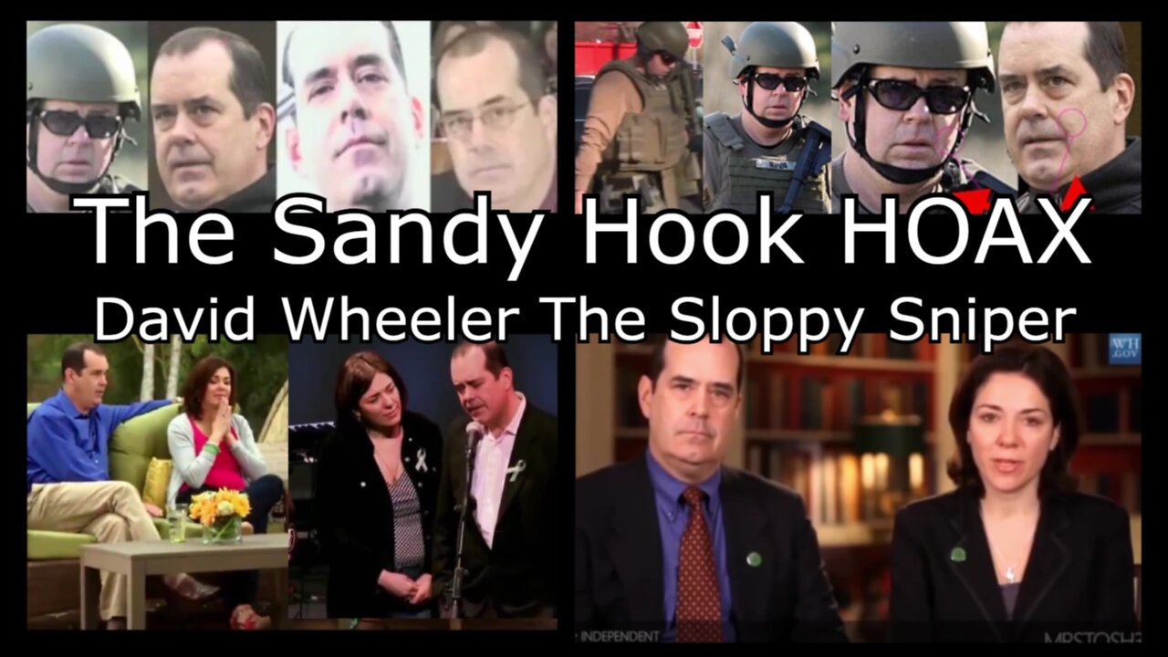 Sandy Hook HOAX - David Wheeler The Sloppy Sniper