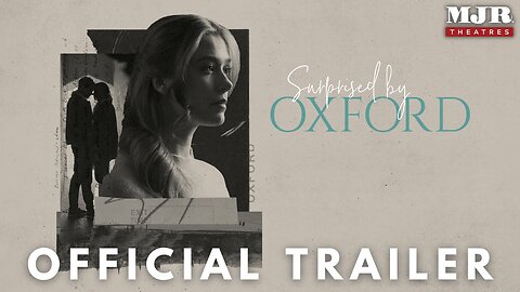 Surprised by Oxford Official Trailer