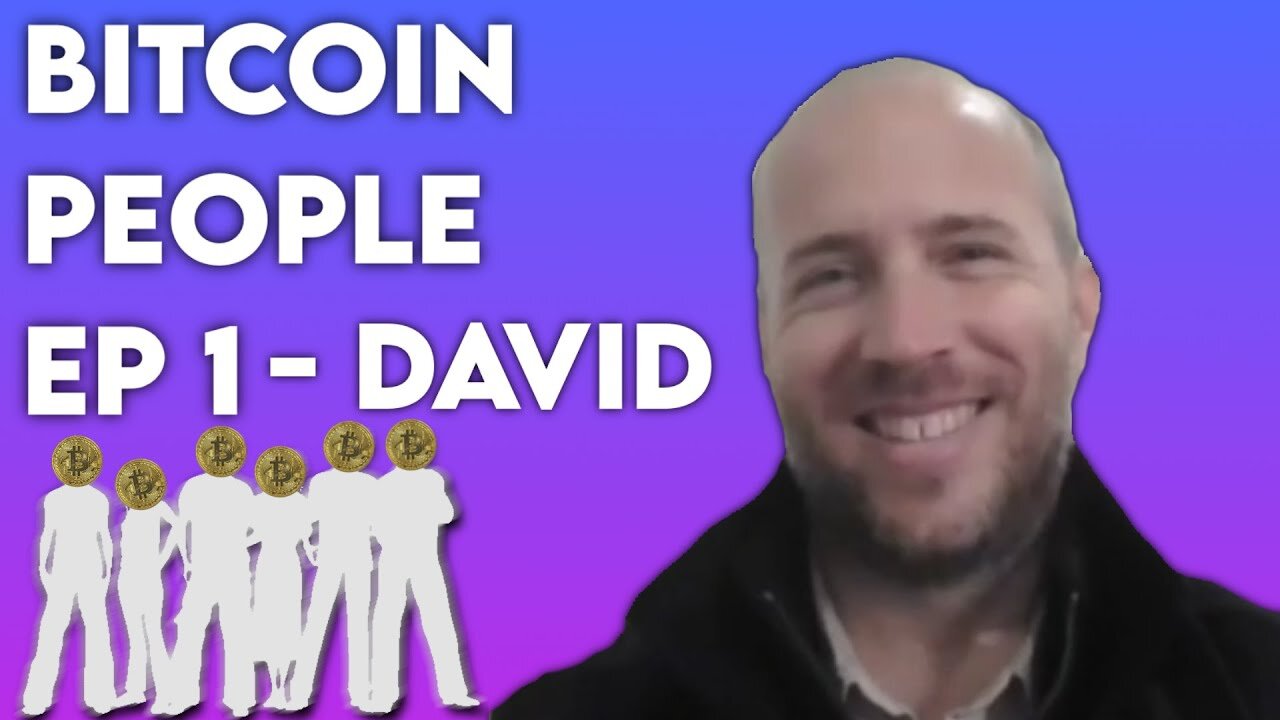 David's Bitcoin Odyssey: Trading, Travel, and Transformation | Bitcoin People EP 1: David