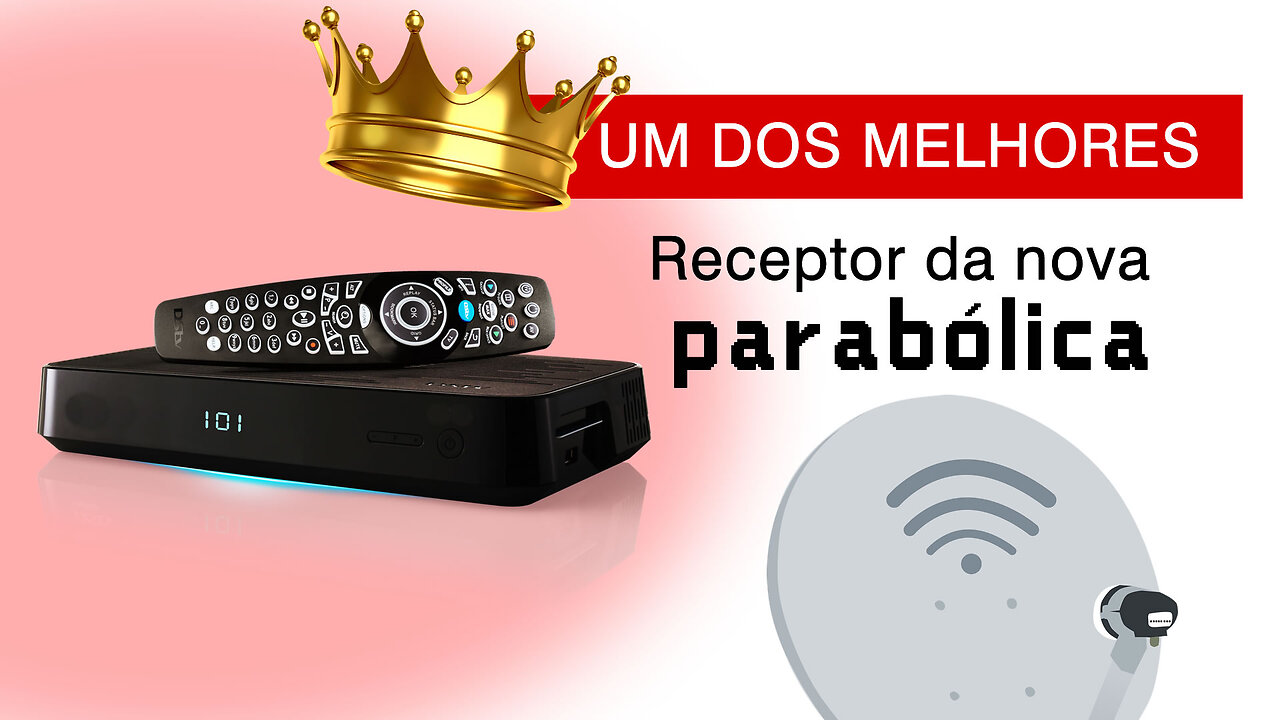 UM DOS MELHORES RECEPTORES DA NOVA PARABÓLICA