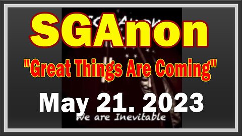 SG Anon Situation Update: "Great Things Are Coming"