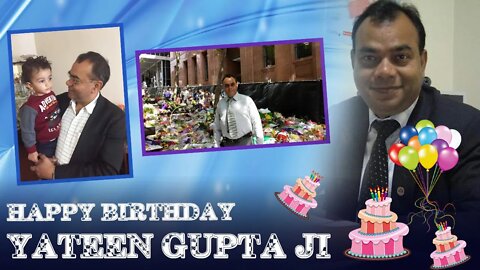 Happy Birthday Yateen Gupta!