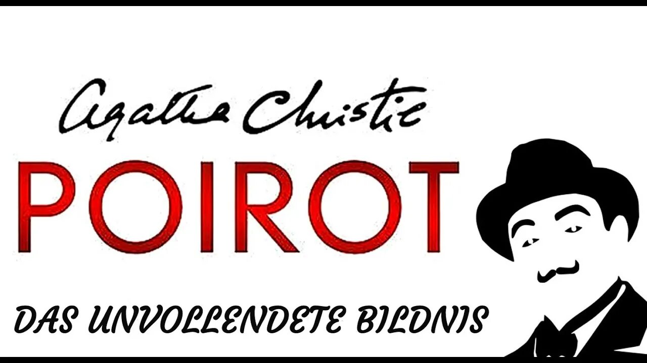 KRIMI Hörbuch - Agatha Christie - POIROT - DAS UNVOLLENDETE BILDNIS