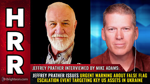 Jeffrey Prather issues urgent warning about false flag escalation event...