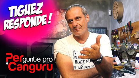 Tiguez Responde! Ep.71 - PERgunte pro CANGURU