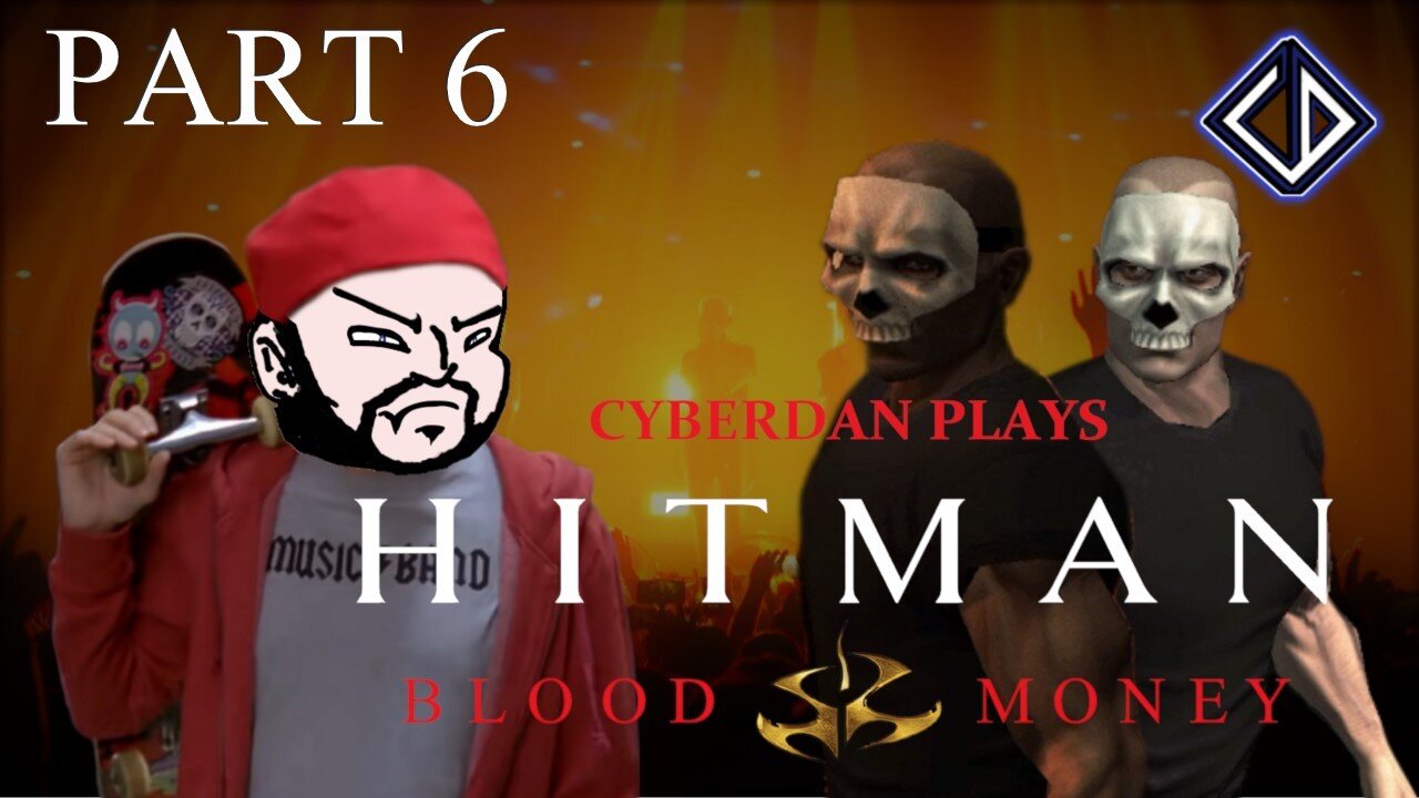 CyberDan Plays Hitman : Blood Money (Part 6)