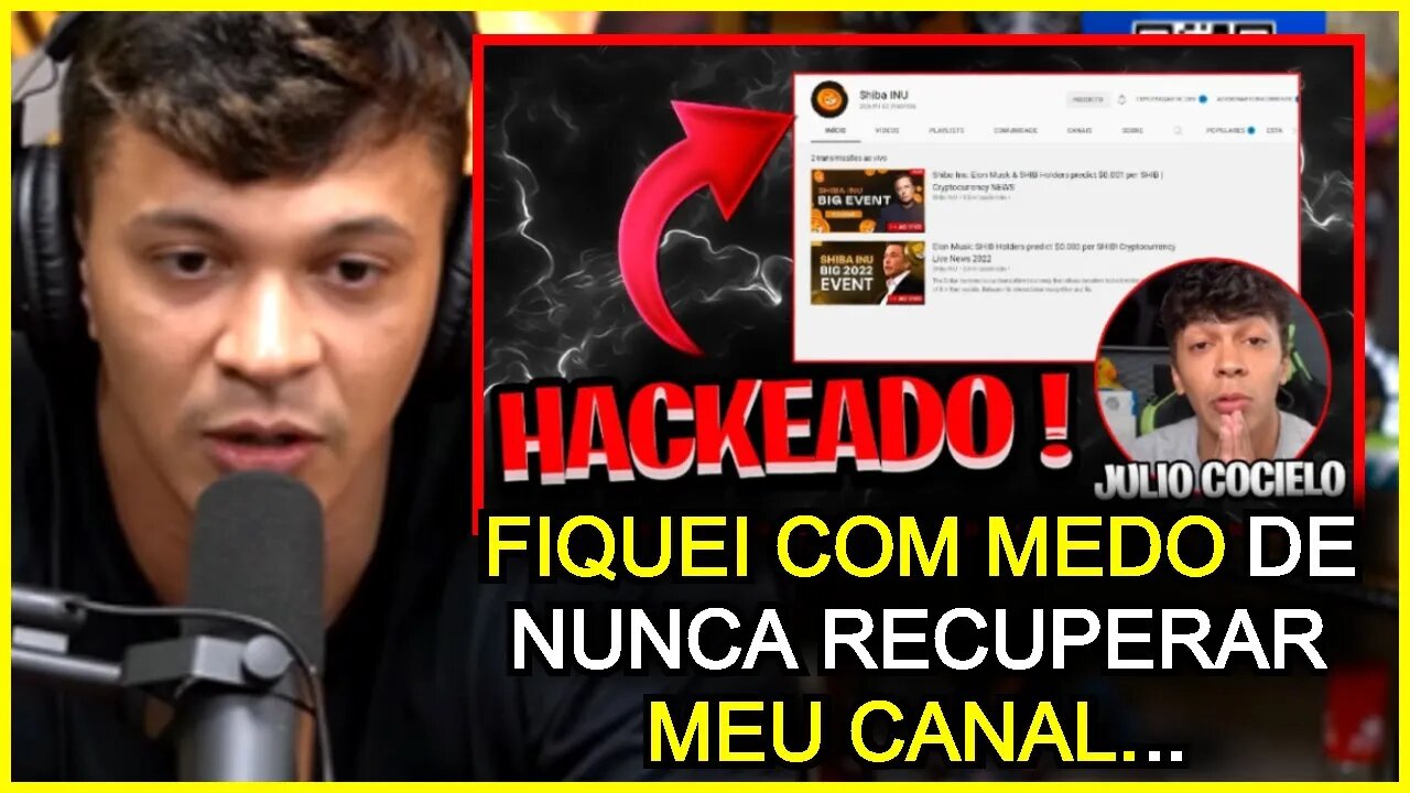 JULIO COCIELO SOBRE TER O CANAL HACKEADO (PodPah) FlowPah Cortes