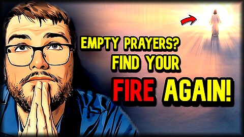 Feeling Empty When You Pray? Here’s How to Reignite Your Faith!