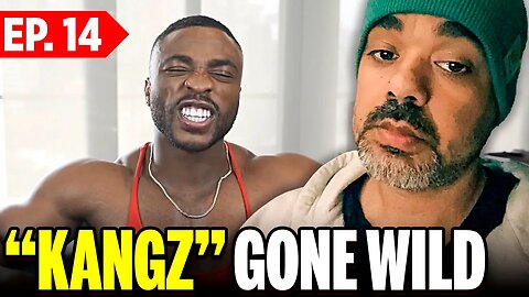 "Kangz" Gone Wild (Episode 14)