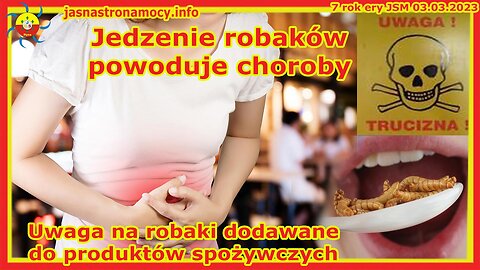 Jedzenie robaków powoduje choroby Uwaga na robaki dodawane do produktów spożywczych