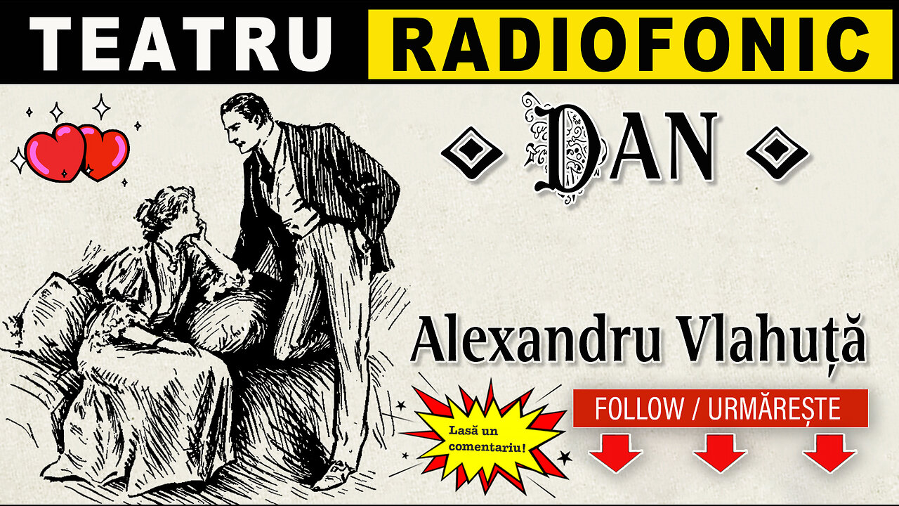 Alexandru Vlahuta - Dan | Teatru radiofonic