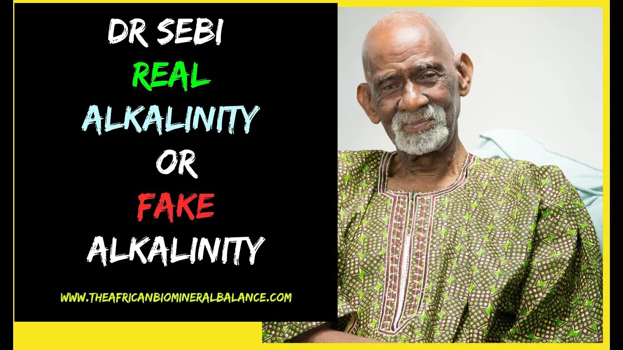 DR SEBI - NATURAL & UNNATURAL ALKALINITY