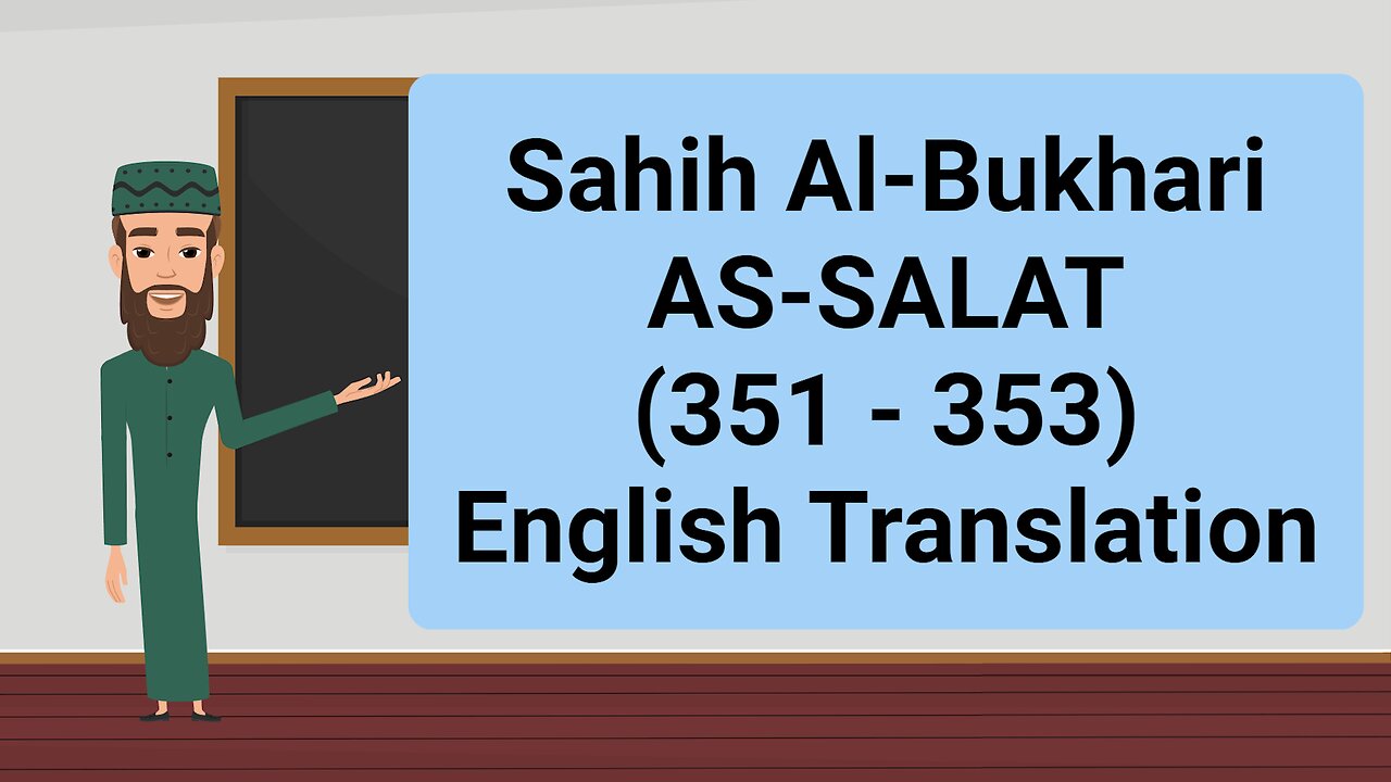 Sahih Al-Bukhari - AS-SALAT (The Prayer) - (351 - 353) || English Translation ||