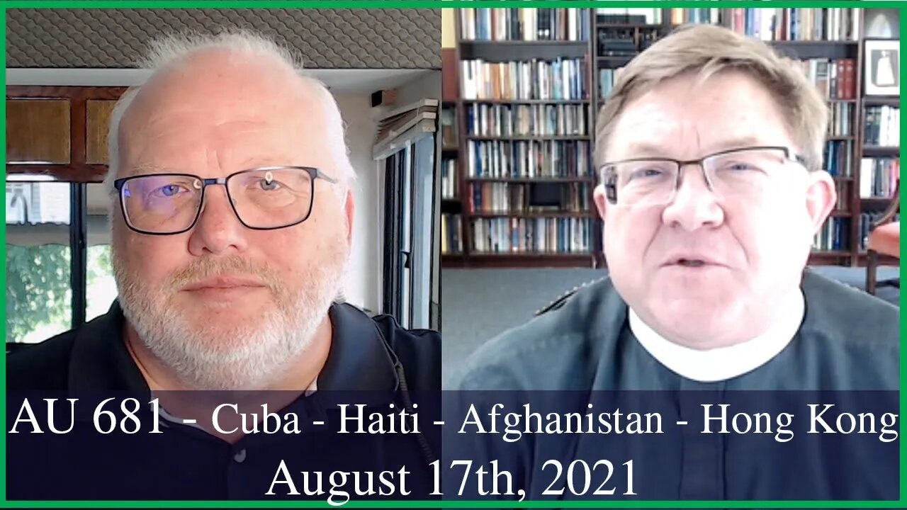 Anglican Unscripted 681 - Cuba - Haiti - Afghanistan - Hong Kong