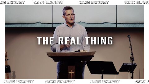 The Real Thing | Craig Linquist