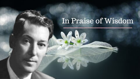 In Praise of Wisdom [Neville Goddard Lectures]