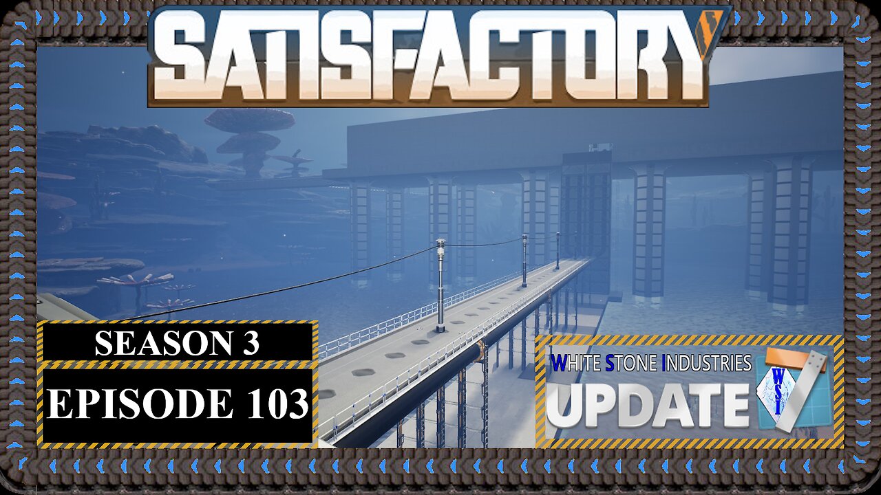 Modded | Satisfactory U7 | S3 Episode 103