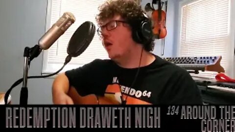 Redemption Draweth Nigh - Around the Corner (Live)