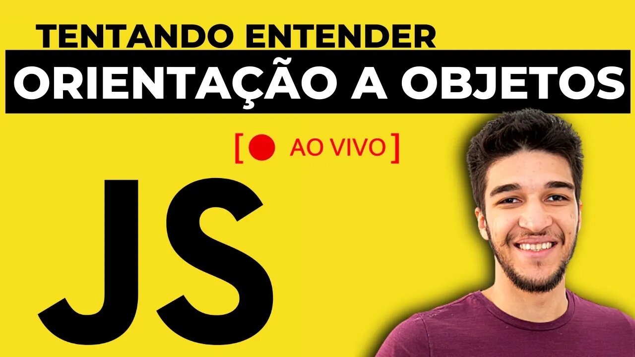 TENTANDO ENTENDER ORIENTAÇÃO A OBJETOS COM JAVASCRIPT AO VIVO | LIVE #4 | Site do Sobrinho