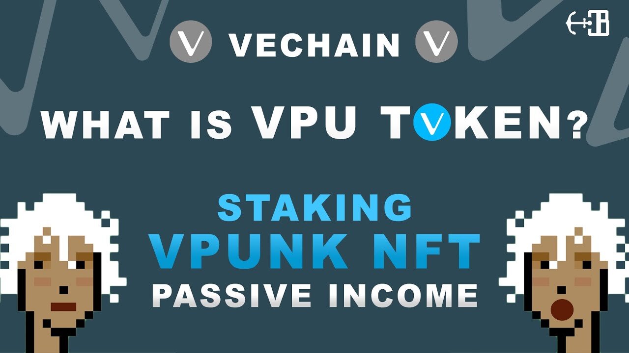 VPunks (VPU) TOKEN EXPLAINED - VECHAIN (VET) MARKETPLACE CURRENCY - NFT STAKING TO EARN REWARDS