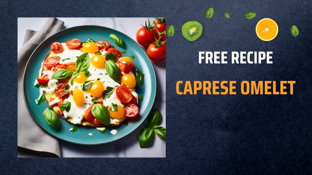 Free Caprese Omelet Recipe 🍳🧀Free Ebooks +Healing Frequency🎵