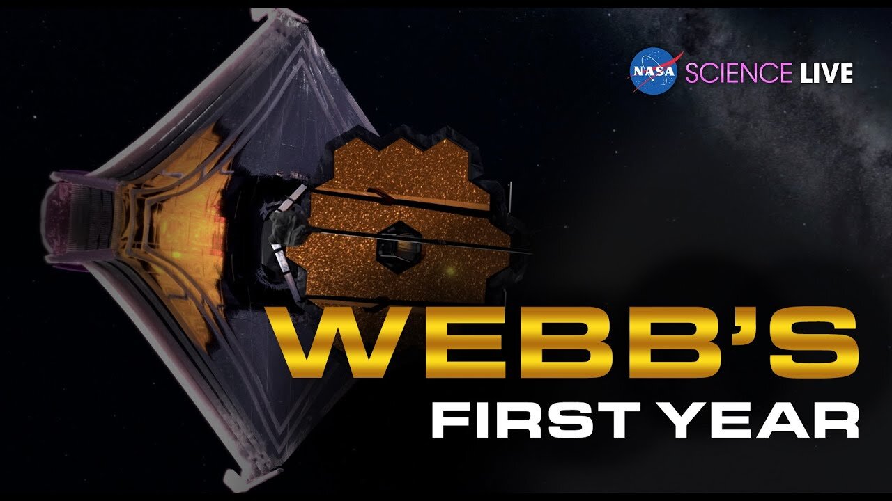 NASA Science Live: Webb's First Year | NASA