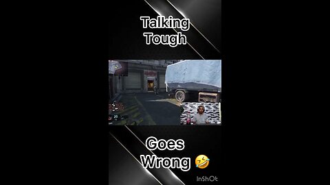 Talking Tough Goes Wrong