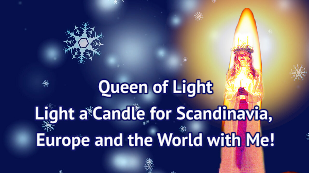 Light a Candle for Scandinavia, Europe and the World with Me!