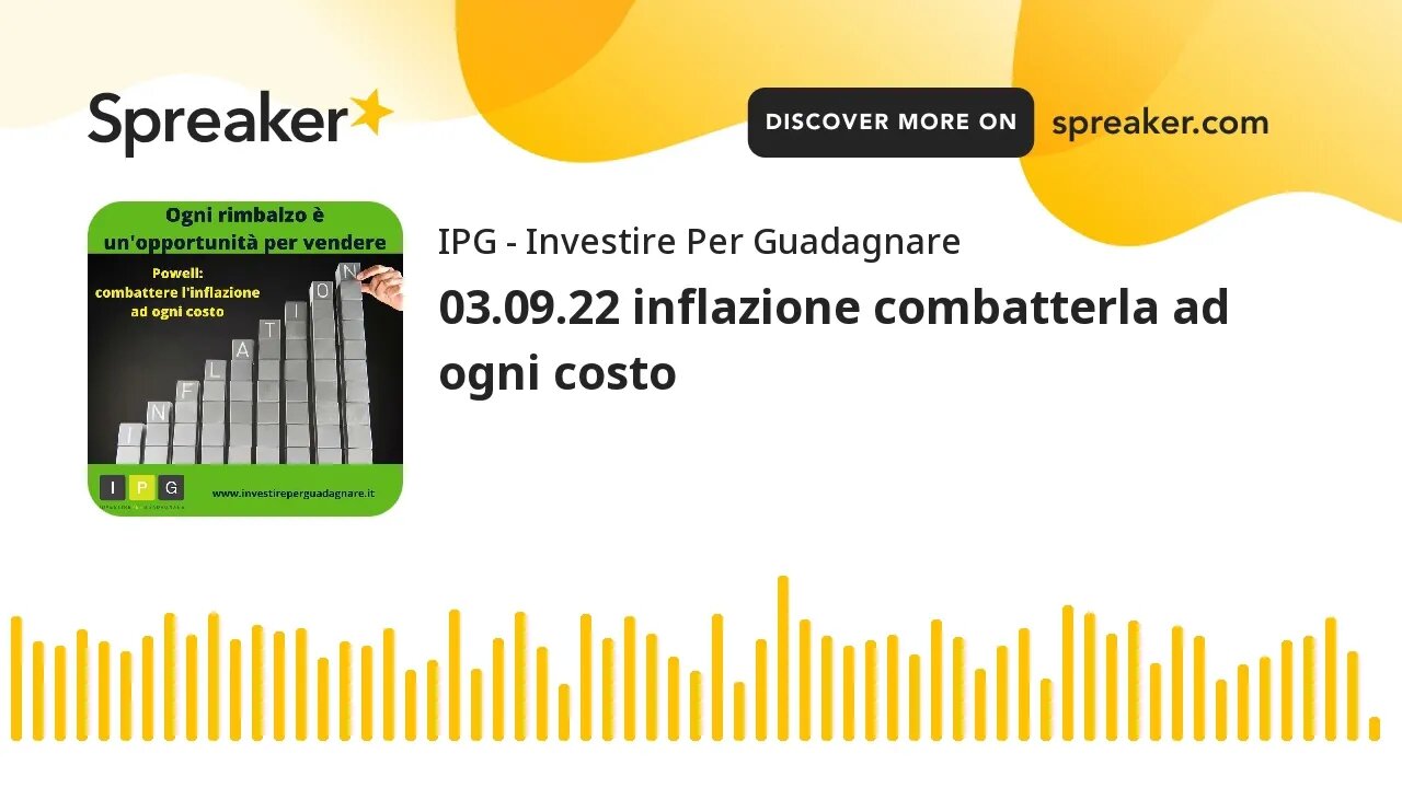 03.09.22 inflazione combatterla ad ogni costo