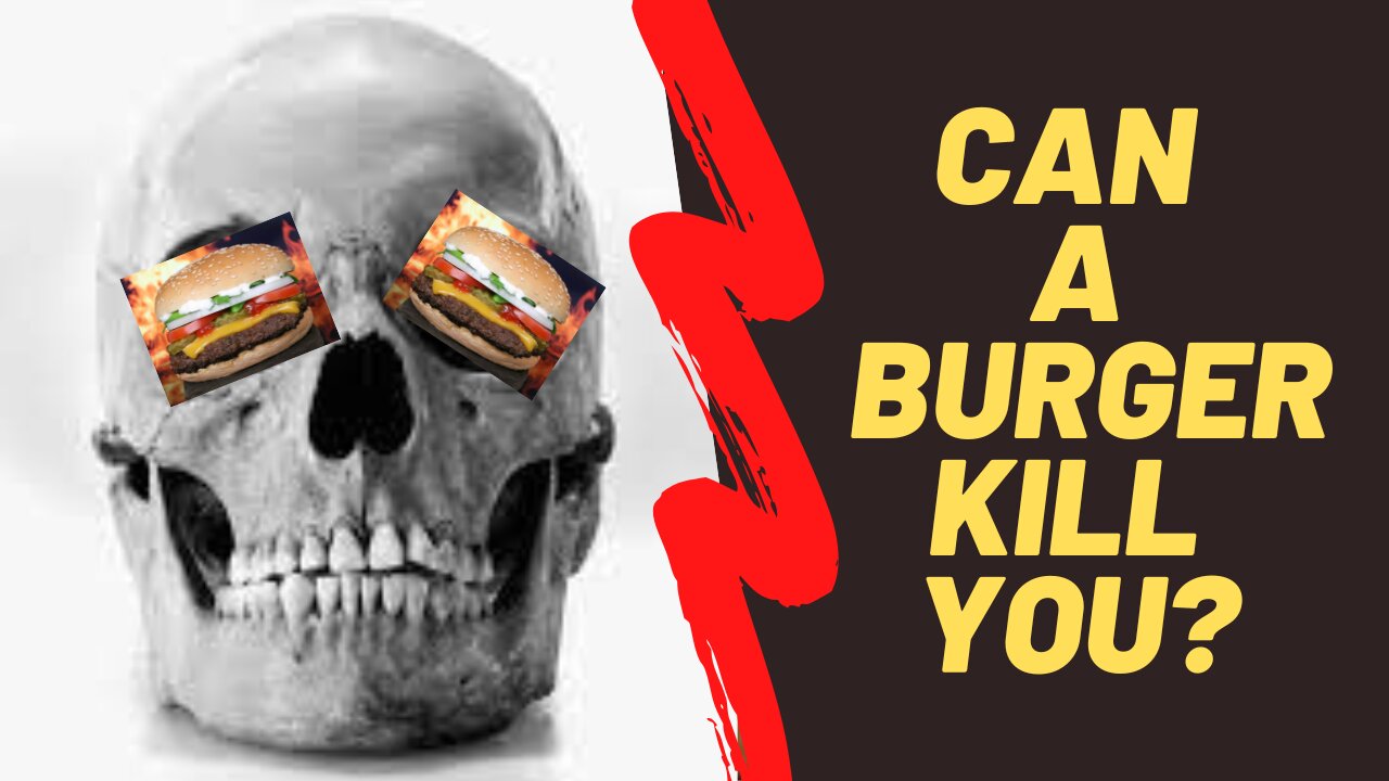 Can a Burger Kill You? Discuss (10 Marks)