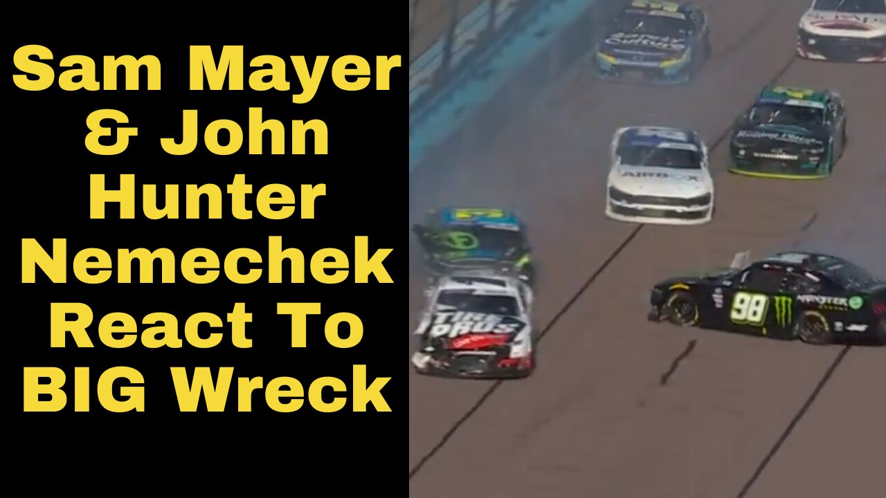 John Hunter Nemechek & Sam Mayer React To BIG Late Race Wreck at Phoenix