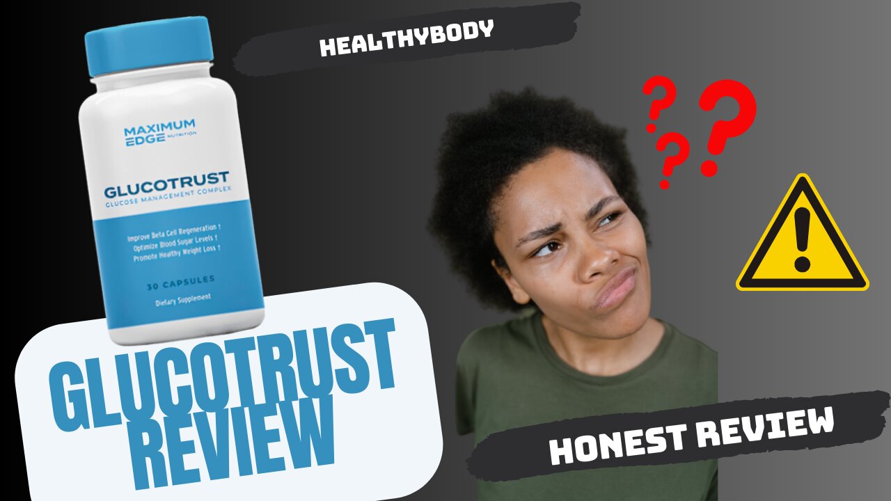 GlucoTrust Honest Review