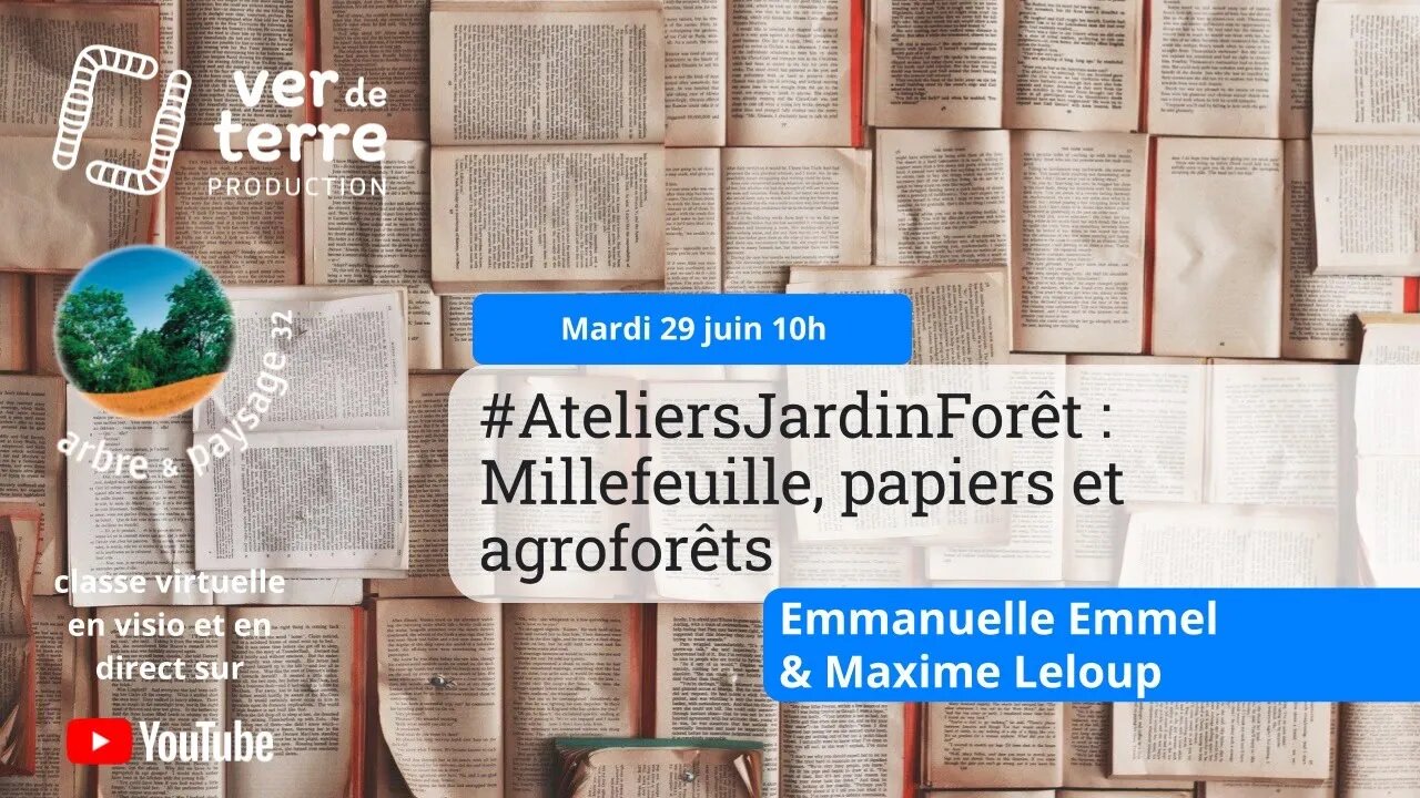 #AteliersJardinForêt : Millefeuille, papiers et agroforêts