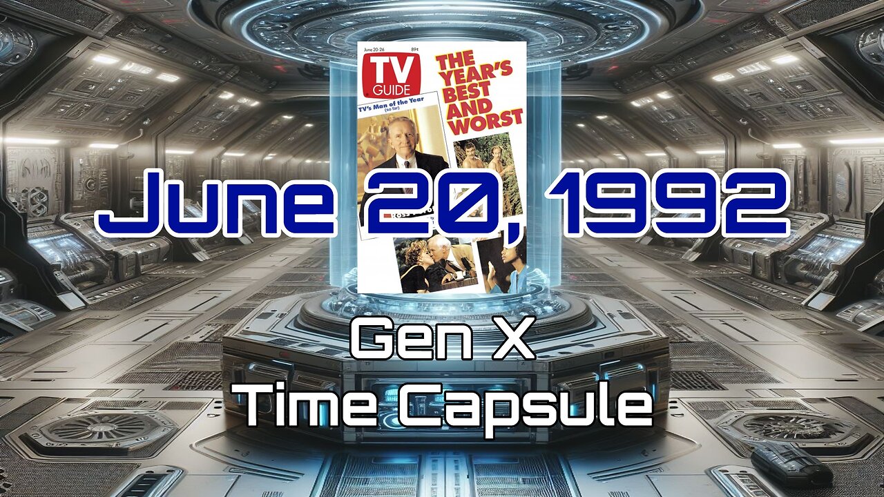 June 20th 1992 Gen X Time Capsule