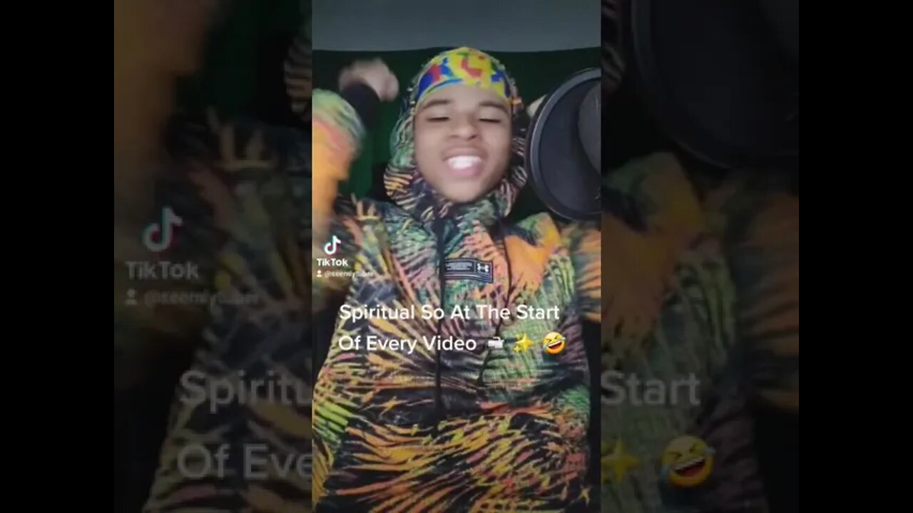 Spiritual So On Every Video