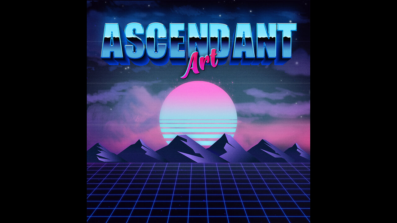 Ascendant Art Episode 47