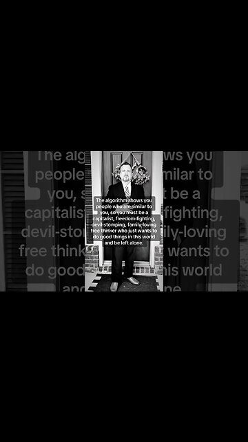 The algorithm shows you people who are similar to you, so you must be a freedom-fighting, devil-stom