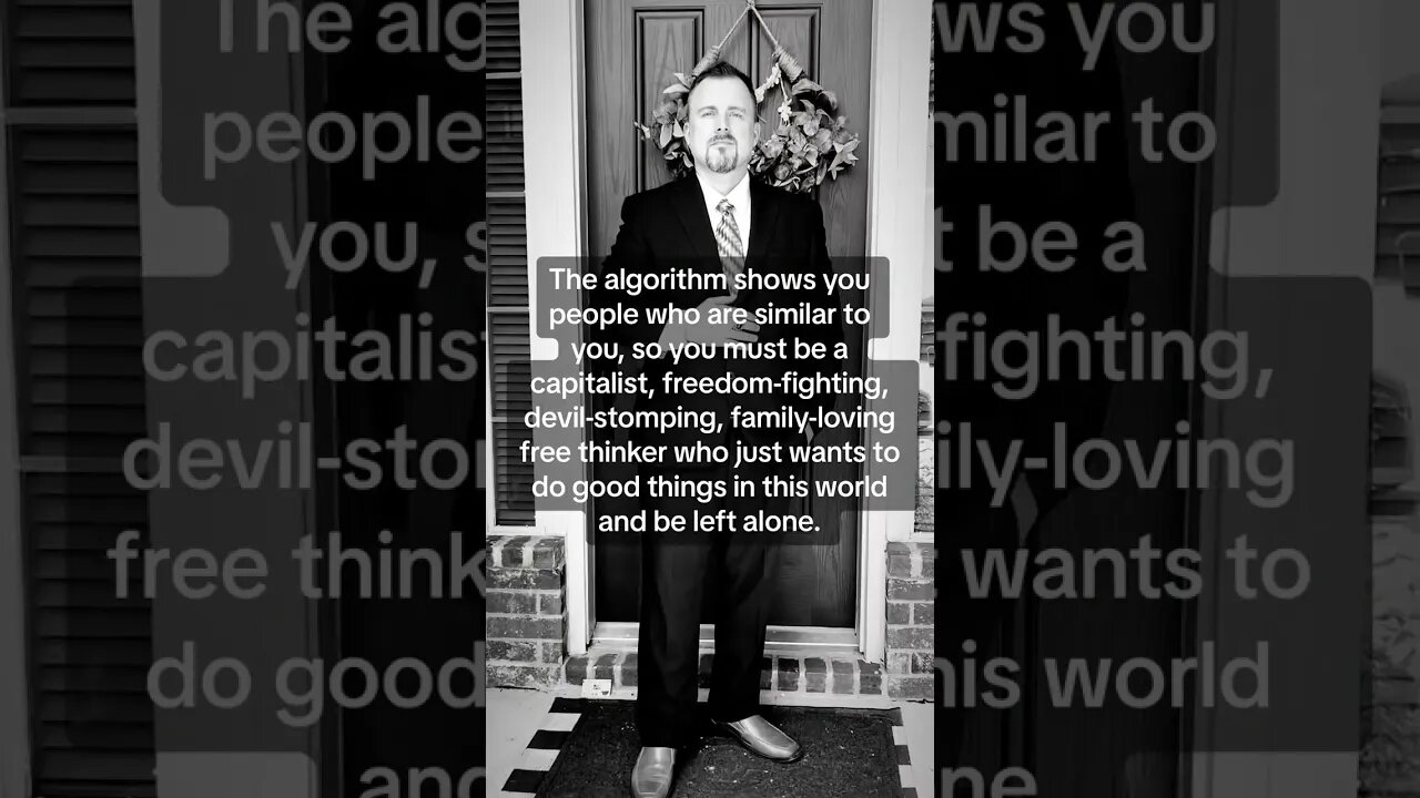 The algorithm shows you people who are similar to you, so you must be a freedom-fighting, devil-stom