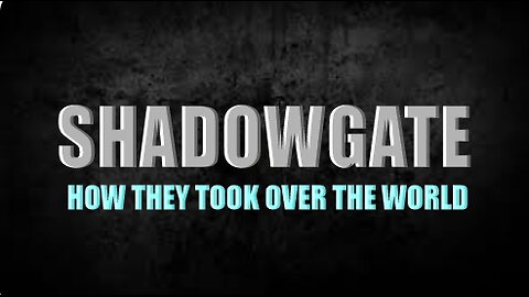 Documentary: Shadowgate-Psychological Operation