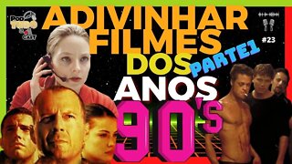 |TÚNEL DO TEMPO| Parte 1 - Filmes dos anos 90 - Vocês não vão acertar os nomes?! Podtudo&+1Cast #23