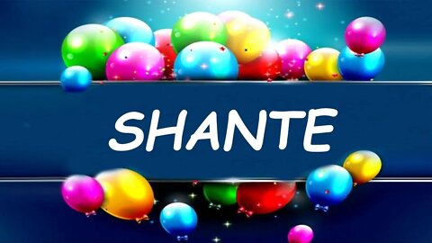 Happy Birthday to Shante - Birthday Wish From Birthday Bash