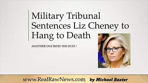 U.S. MILITARY SENTENCES LIZ CHENEY TO HANG TO DEATH AT GITMO