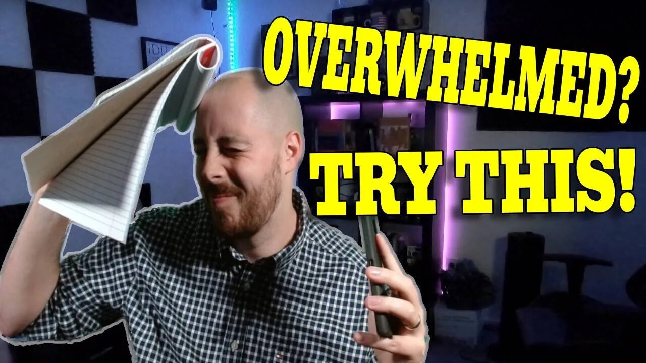 Overwhelmed? Paralyzed? Anxious? Do This Now!