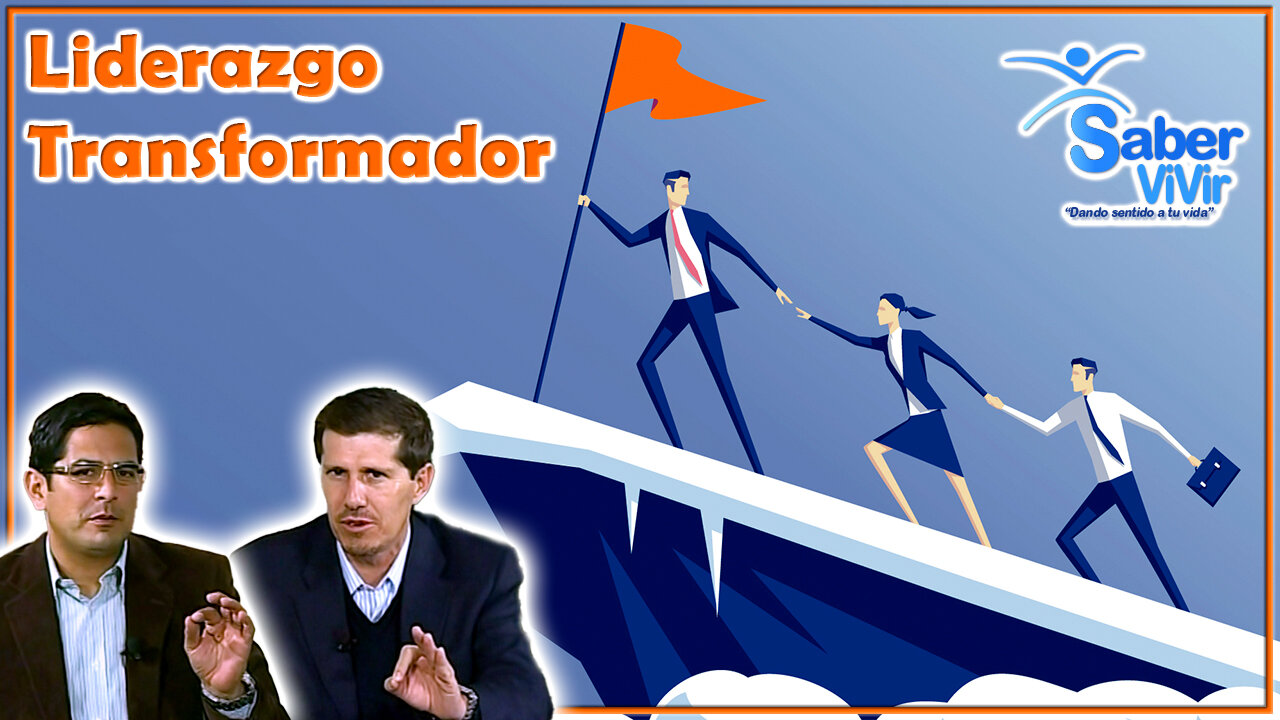 Liderazgo Transformador - Saber Vivir